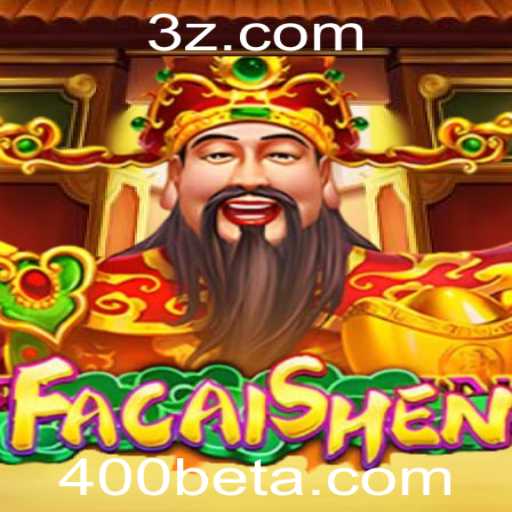 Descubra o Fascinante Jogo FaCaiShen e as Oportunidades do 400bet VIP
